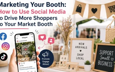 Marketing Your Booth: How to Use Social Media to Drive More Shoppers to Your Market Booth